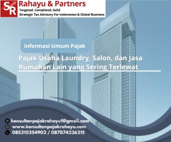 Pajak Usaha Laundry, Salon, dan Jasa Rumahan Lain yang Sering Terlewat