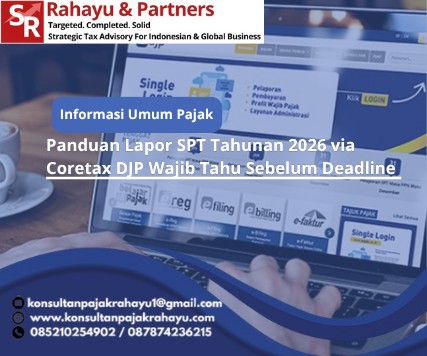 Panduan Lapor SPT Tahunan 2026 via Coretax DJP Wajib Tahu Sebelum Deadline