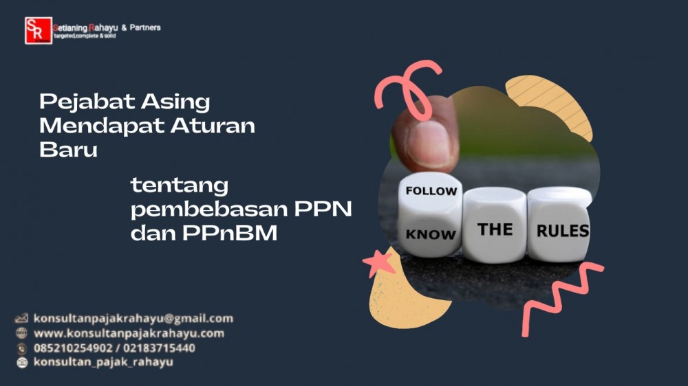 Pejabat asing dapat aturan baru tentang pembebasan PPN dan PPnBM