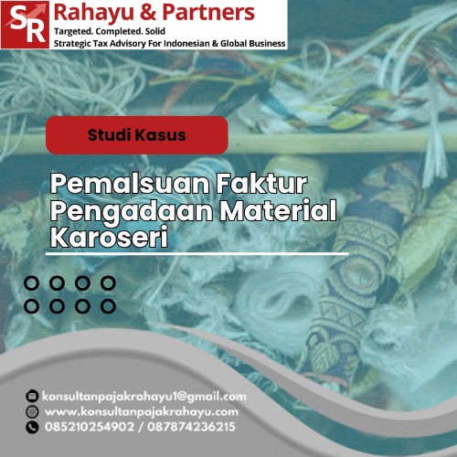 Pemalsuan Faktur Pengadaan Material Karoseri