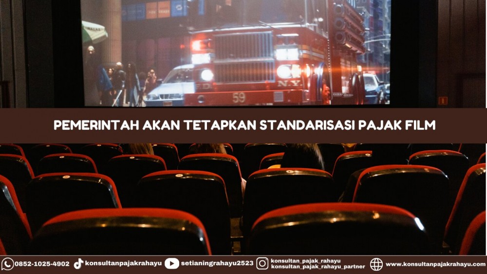 Pemerintah Akan Tetapkan Standarisasi Pajak Film