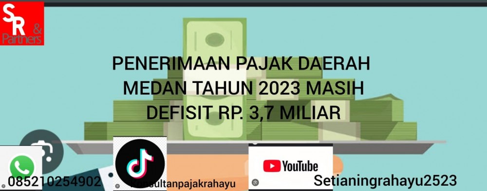 Penerimaan Pajak Daerah Medan Tahun 2023 Masih Defisit Rp3,7 Miliar