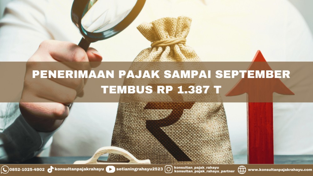 Peneriman Pajak Tembus Rp 1.387 T per September