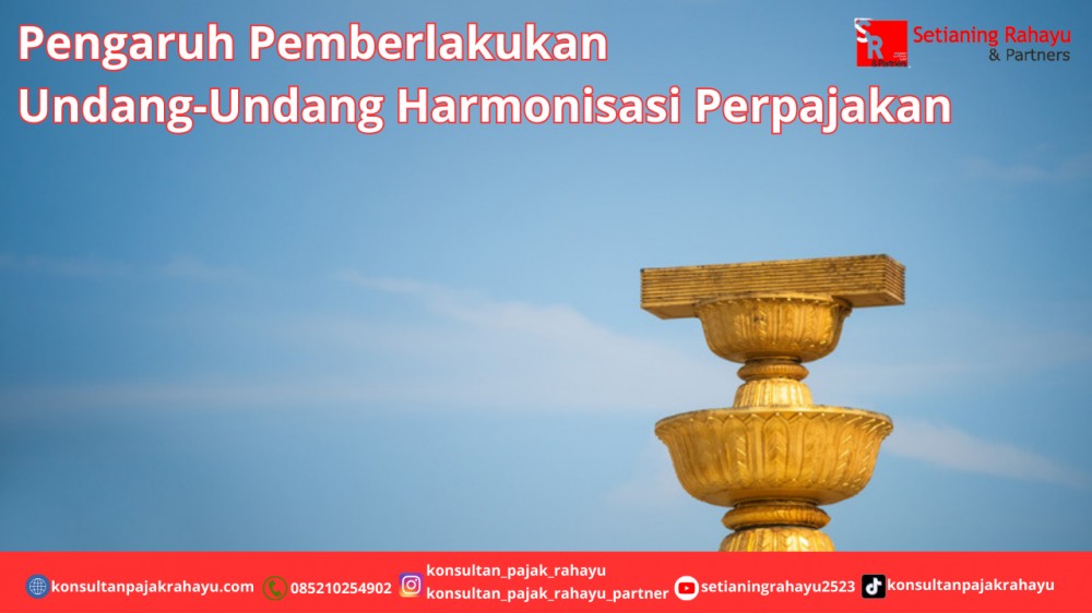 Pengaruh Pemberlakukan Undang-Undang Harmonisasi Perpajakan