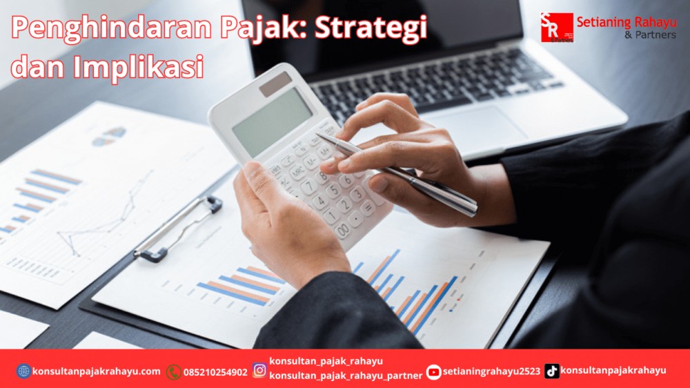 Penghindaran Pajak: Strategi dan Implikasi
