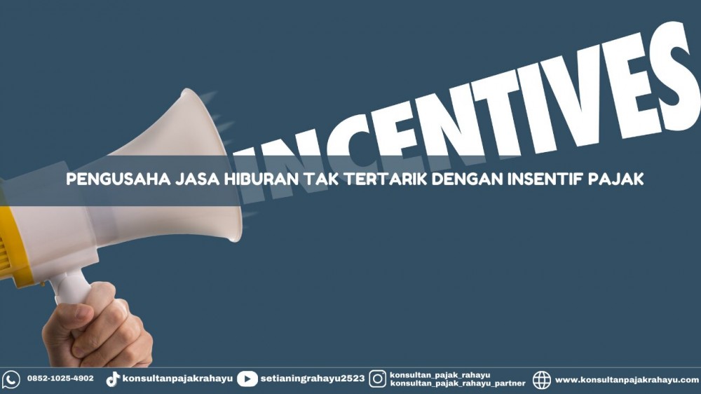 Pengusaha Jasa Hiburan Tak Tertarik dengan Insentif Pajak