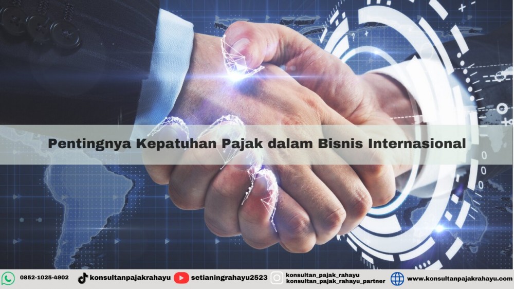 Pentingnya Kepatuhan Pajak dalam Bisnis Internasional