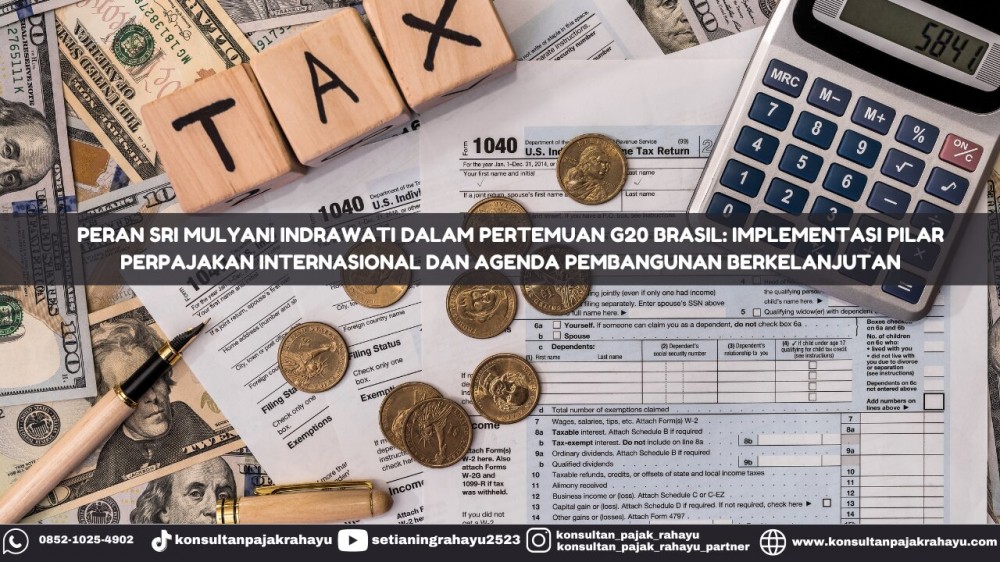 Peran Sri Mulyani Indrawati dalam Pertemuan G20 Brasil: Implementasi Pilar Perpajakan Internasional dan Agenda Pembangunan Berkelanjutan