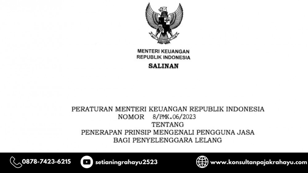Peraturan Baru Menteri Keuangan Terkait Identifikasi Pengguna Jasa dalam Penyelenggaraan Lelang
