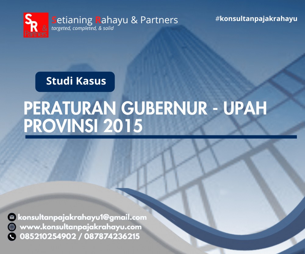 PERATURAN GUBERNUR - UPAH PROVINSI 2015