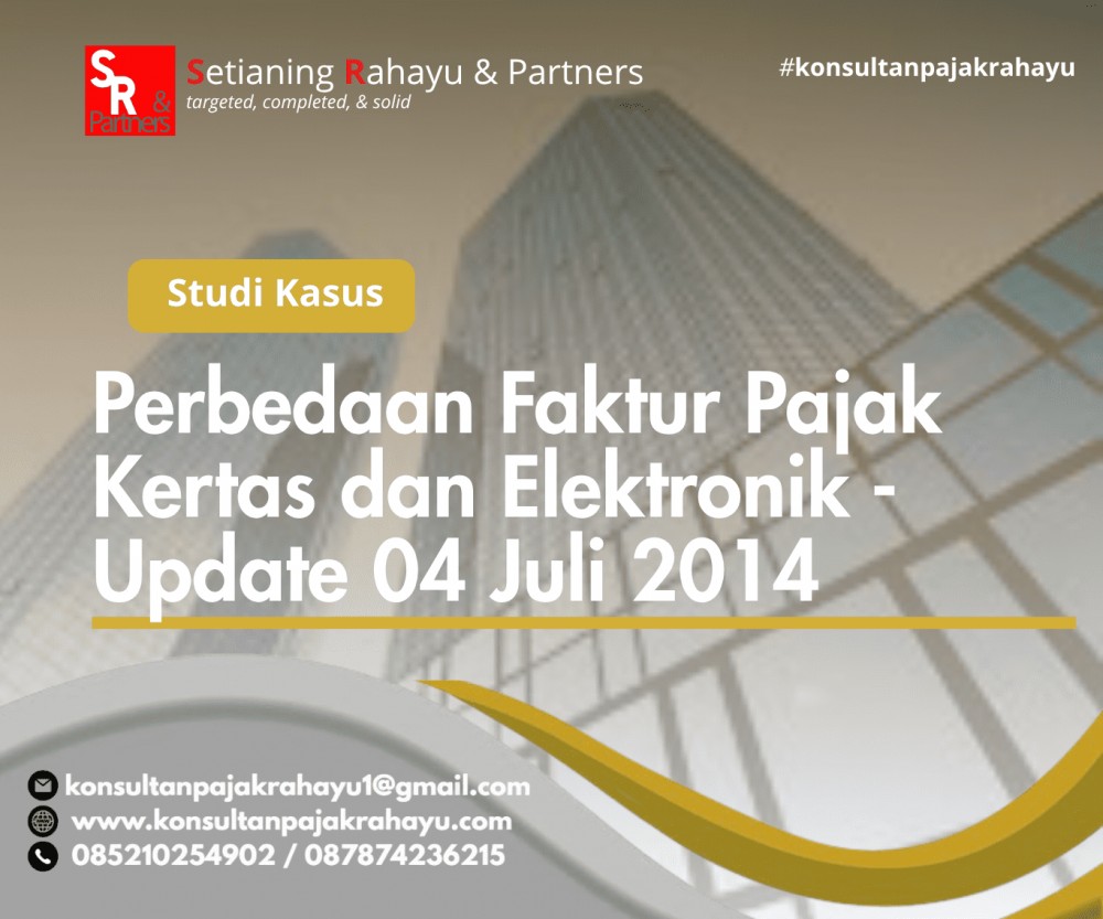 Perbedaan Faktur Pajak Kertas dan Elektronik - Update 04 Juli 2014