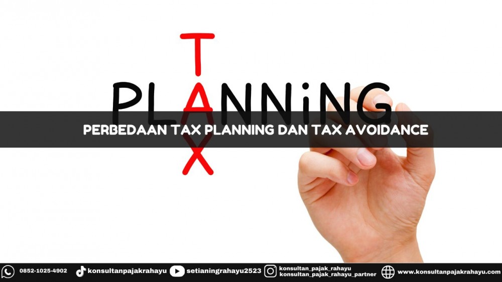 Perbedaan Tax Planning dan Tax Avoidance