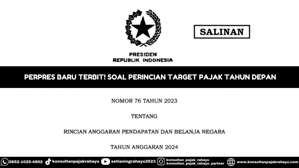 Perpres Baru Terbit! Soal Perincian Target Pajak Tahun 2024