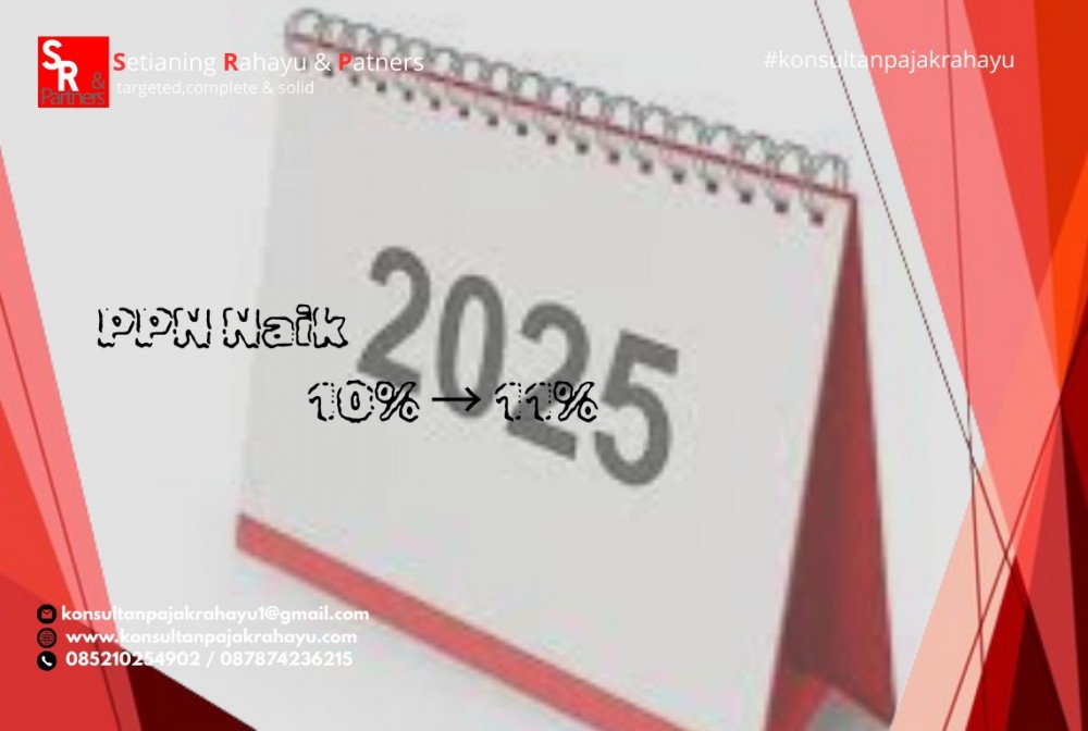 Perubahan Tarif PPN 2025: Apa Dampaknya untuk Bisnismu?