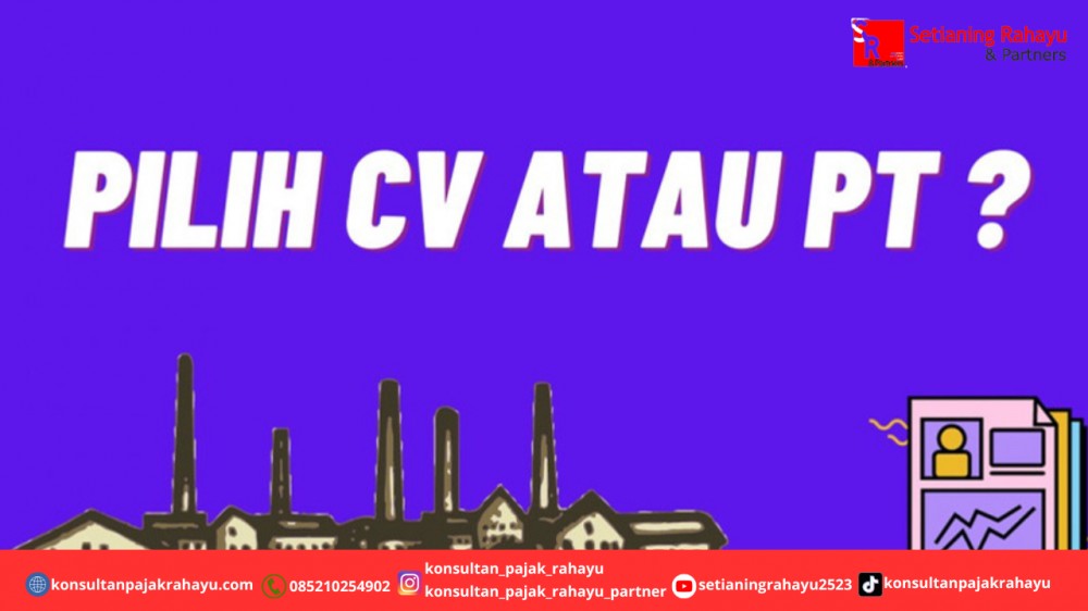 PILIH CV ATAU PT ?
