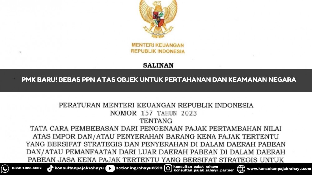 PMK Baru! Bebas PPN Atas Objek Untuk Pertahanan dan Kemanan Negara