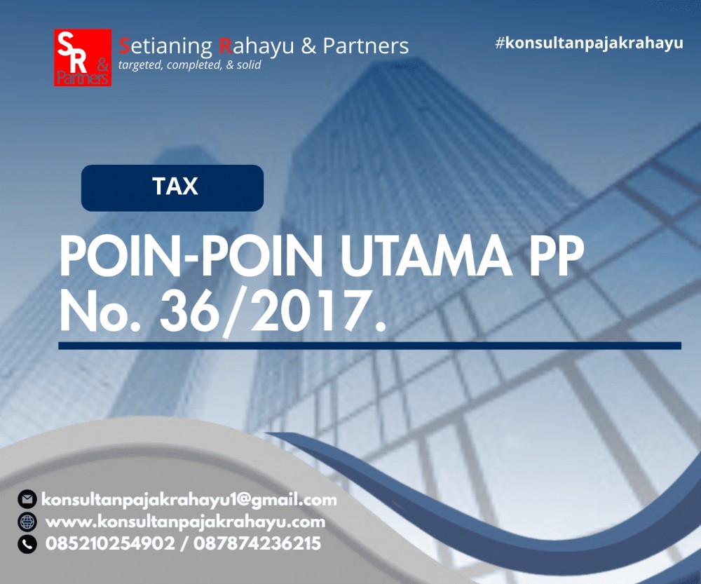 POIN-POIN UTAMA PP No. 36/2017.