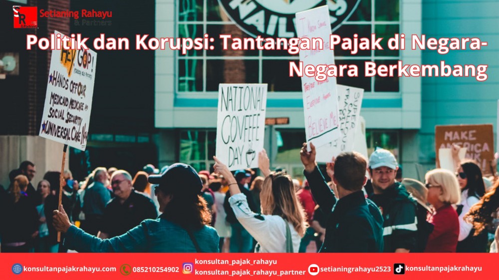 Politik dan Korupsi: Tantangan Pajak di Negara-Negara Berkembang