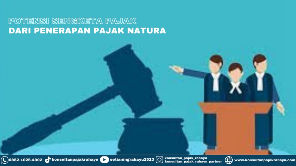 Potensi Sengketa Pajak dari Penerapan Pajak Natura