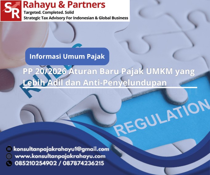 PP 20/2026 Aturan Baru Pajak UMKM yang Lebih Adil dan Anti-Penyelundupan