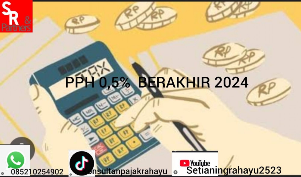 Pph 0,5% berakhir 2024