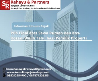 PPh Final atas Sewa Rumah dan Kos-Kosan: Wajib Tahu bagi Pemilik Properti