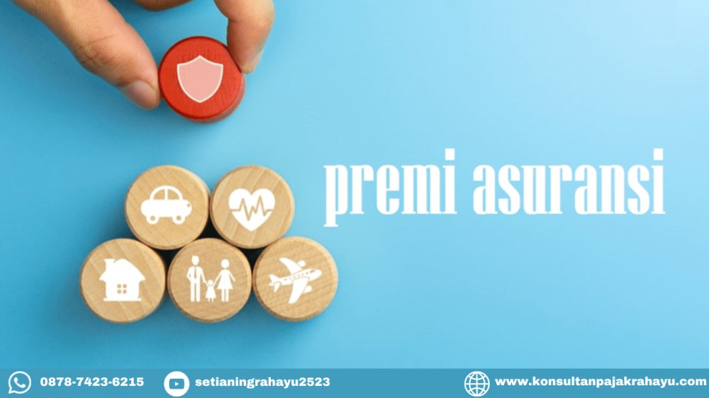 PPh Pasal 26 atas Premi Asuransi dan Reasuransi ke Luar Negeri