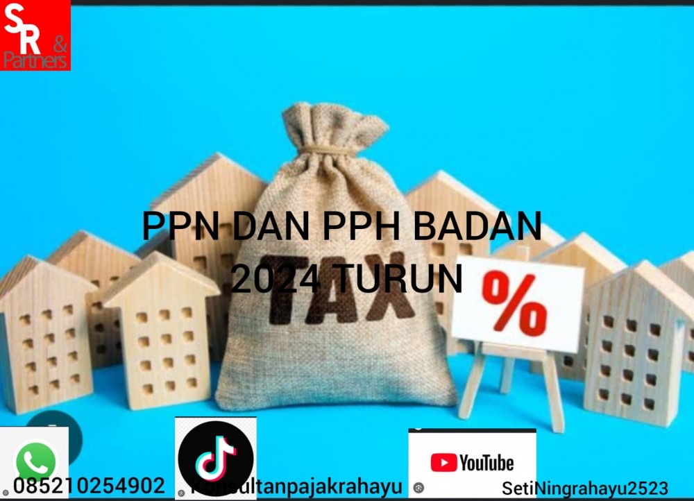 Ppn dan pph badan 2024 turun