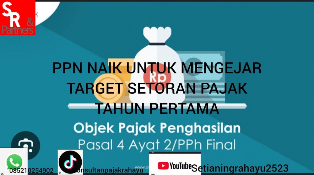 Ppn naik untuk mengejar target setoran pajak tahun pertama
