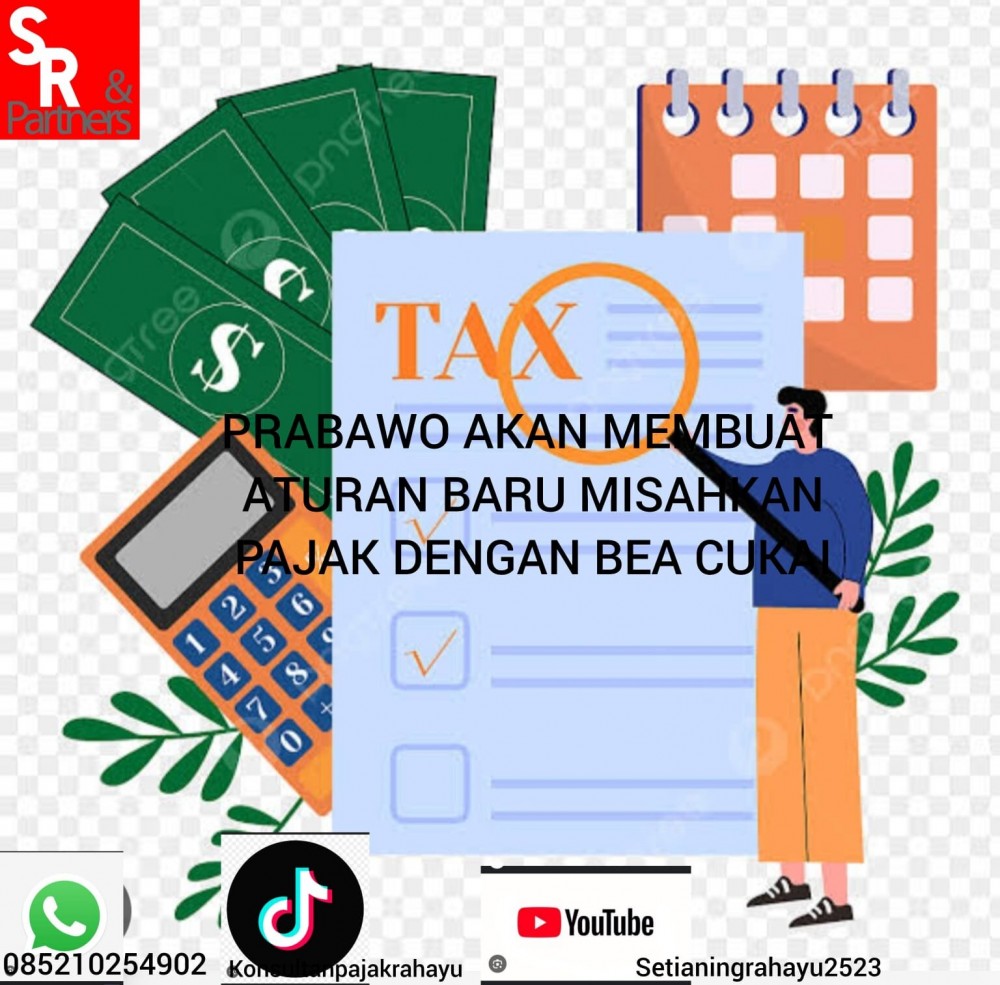 Prabowo akan membuat aturan baru misahkan pajak dengan bea cukai