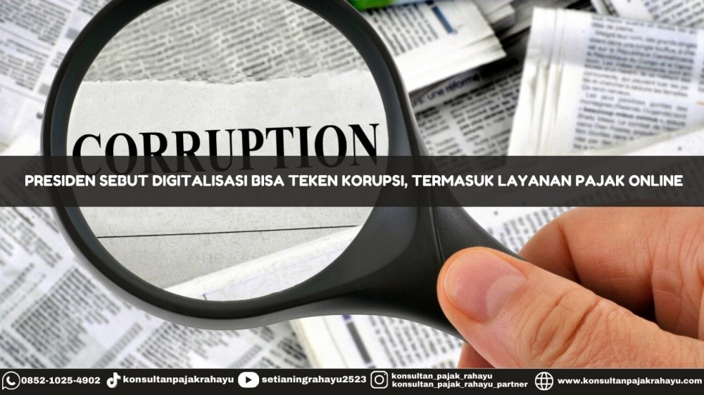 Presiden Sebut Digitalisasi Bisa Teken Korupsi, Termasuk Layanan Pajak Online
