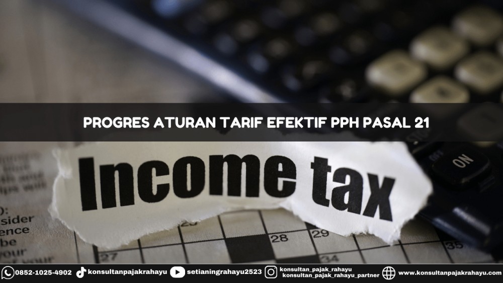 Progres Aturan Tarif Efektif PPh Pasal 21