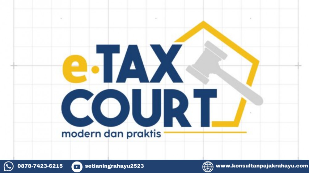 Prosedur Penyelesaian Banding Lewat e-Tax Court