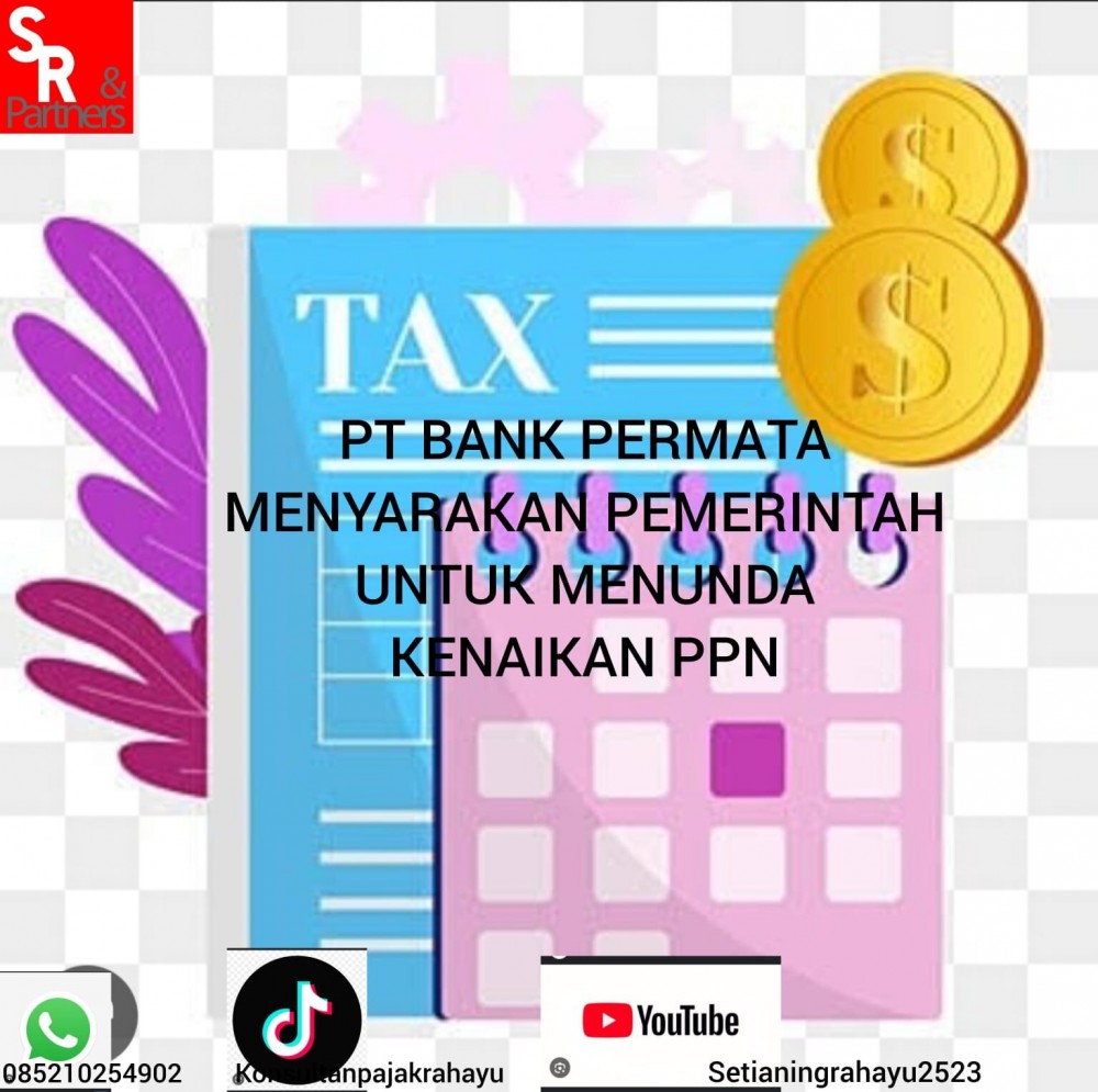PT Bank Permata menyarankan Pemerintah untuk menunda kenaikkan PPN