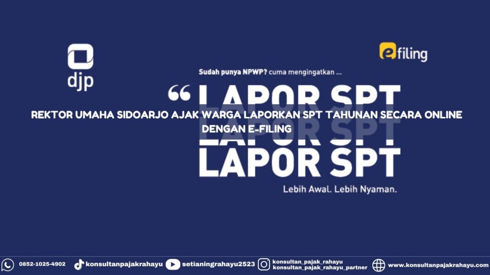 Rektor Umaha Sidoarjo Ajak Warga Laporkan SPT Tahunan secara Online dengan e-Filing