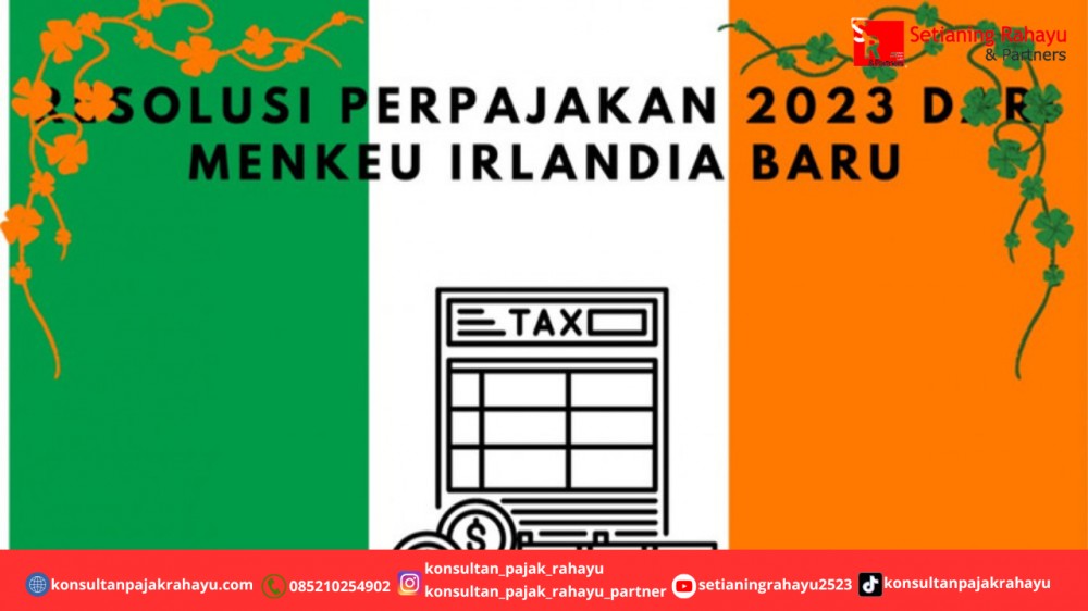 Resolusi Perpajakan 2023 dari Menkeu Irlandia Baru