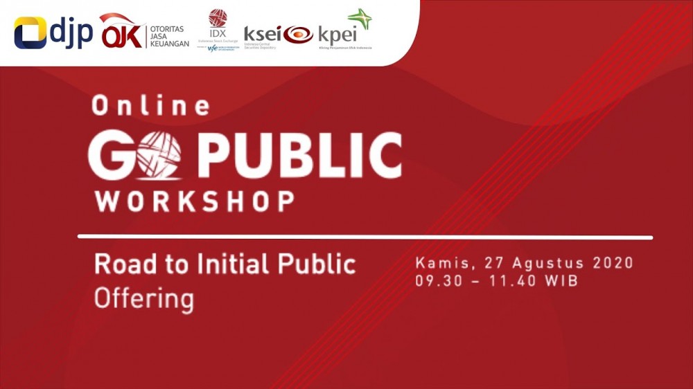 Road to Initial Public Offering Workshop IDX Bersama Direktorat Jenderal Pajak Kementrian Keuangan RI