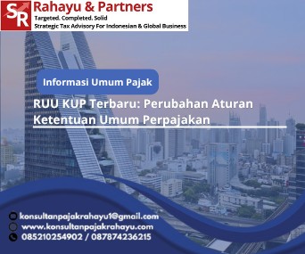RUU KUP Terbaru: Perubahan Aturan Ketentuan Umum Perpajakan