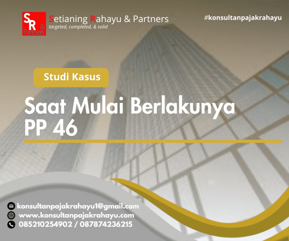 Saat Mulai Berlakunya PP 46