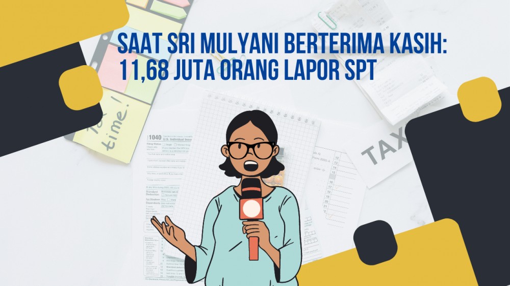 Saat Sri Mulyani Berterima Kasih: 11,68 Juta Orang Lapor SPT