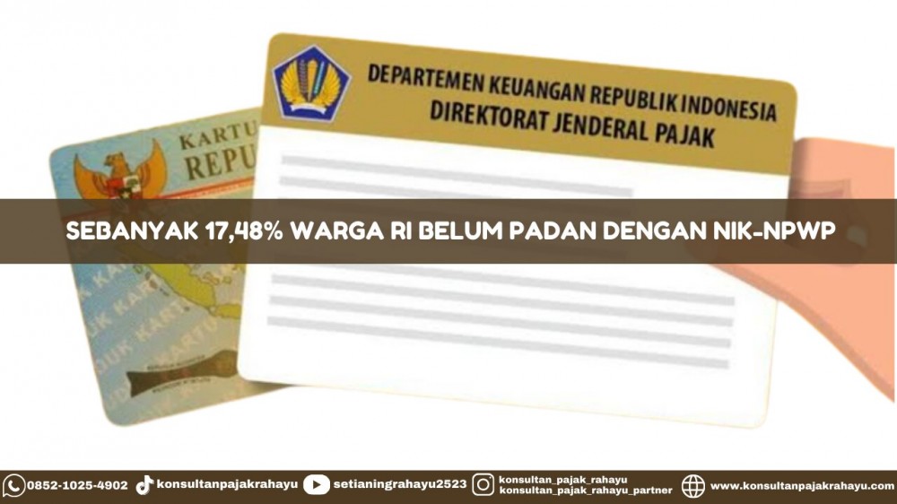 Sebanyak 17,48% Warga RI Belum Padan Dengan NIK-NPWP
