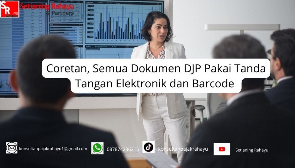 Semua Dokumen DJP Pakai Tanda Tangan Elektronik dan Barcode