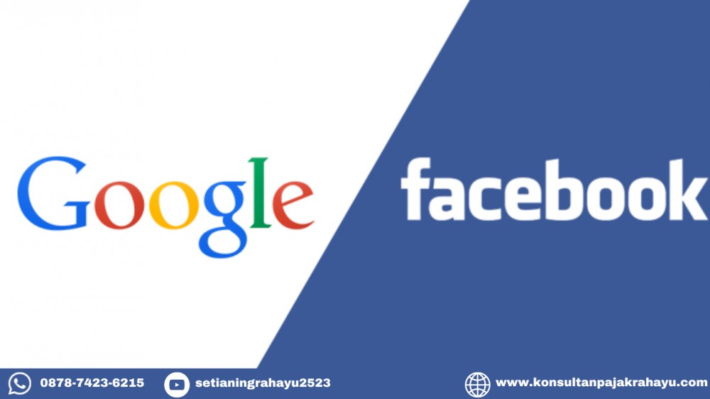 Siap-Siap! RI Pajaki Google dan Facebook Cs di 2024