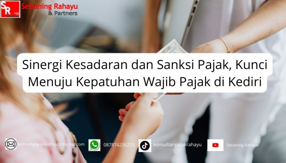 Sinergi Kesadaran dan Sanksi Pajak: Kunci Menuju Kepatuhan Wajib Pajak di Kediri