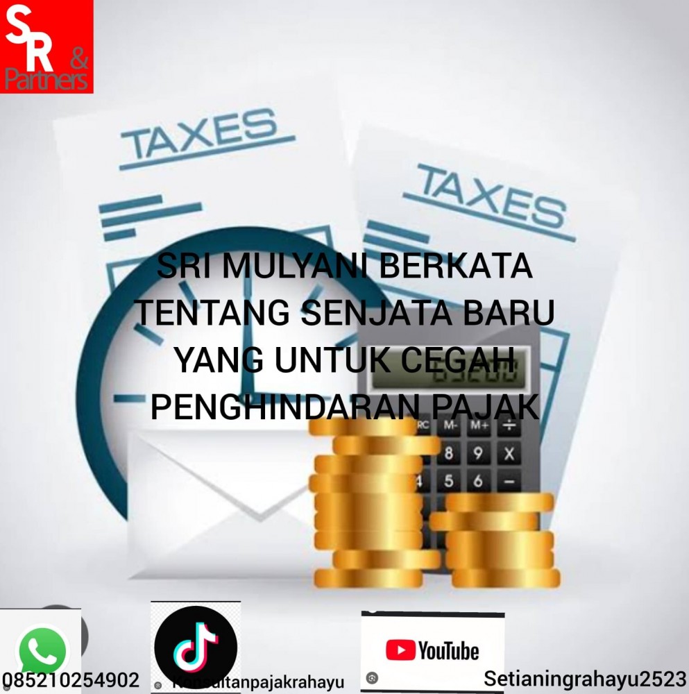Sri Mulyani berkata tentang senjata baru yang untuk cegah penghindaran pajak