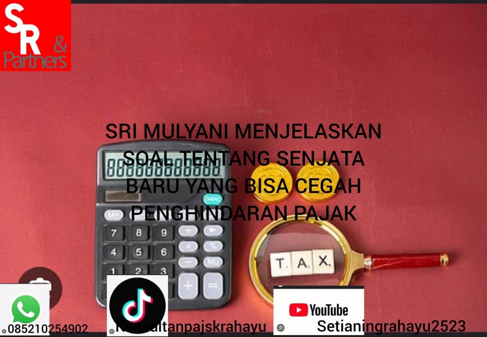 Sri Mulyani menjelaskan soal tentang senjata baru yang bisa cegah penghindaran pajak