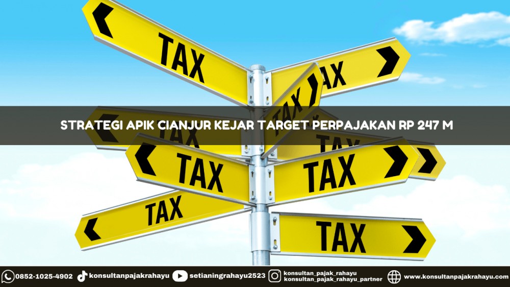 Strategi Apik Cianjur Kejar Target Perpajakan Rp 247M