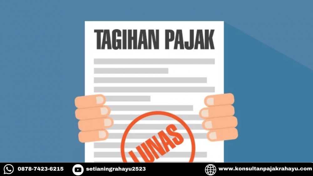 Surat Tagihan Pajak Diterbitkan Berdasarkan pada Hasil Ini
