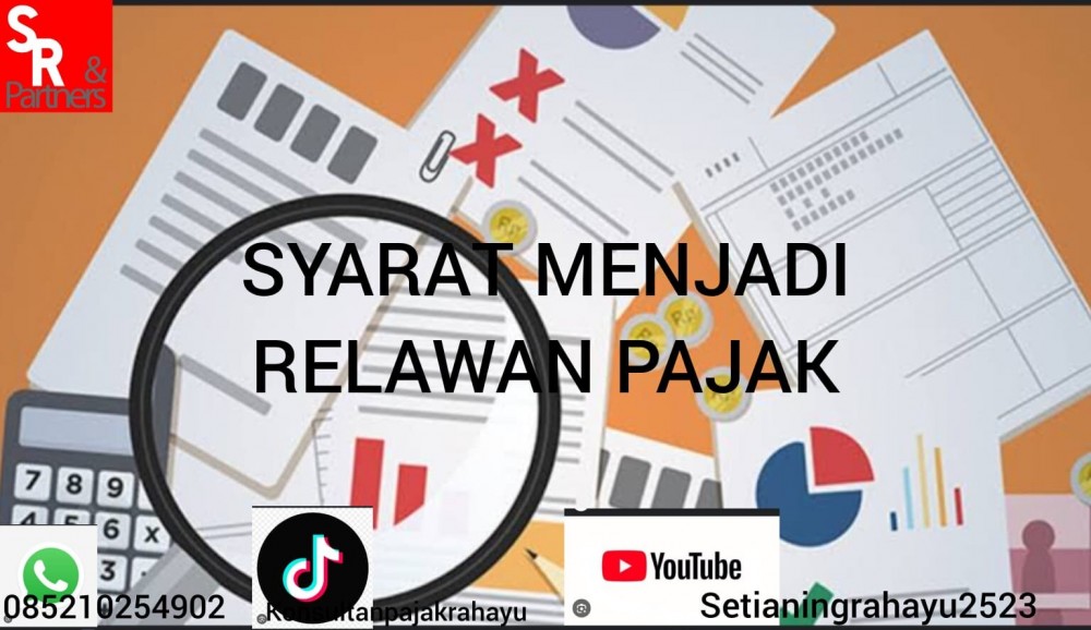 Syarat menjadi relawan pajak