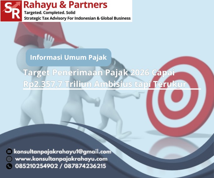 Target Penerimaan Pajak 2026 Capai Rp2.357,7 Triliun Ambisius tapi Terukur